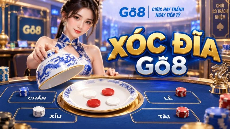 Xóc Đĩa GO8 – Luật Chơi, Cửa Cược & Quy Trình Ván Chi Tiết